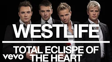 Westlife - Total Eclipse of the Heart (Official Audio)