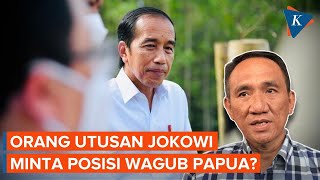 Andi Arief Sebut Ada yang Minta Posisi Wagub Papua