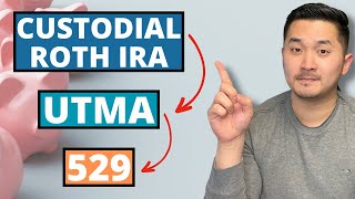 3 BEST Investments for Your Child's Future | Custodial Roth IRA/529/UTMA Tutorials