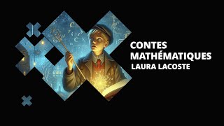 Contes Mathématiques - Laura Lacoste Mathématico Le Conteur Qui A Perdu Ses Mots