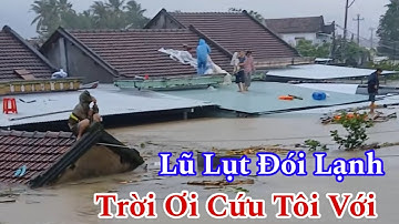 Xót Xa Lũ Về Phú Yên Sạt Lở Hiện Tượng Lạ Phun Lên Từ Lòng Đất Ở Đắk Lắk | Đỗ Hoài Thương