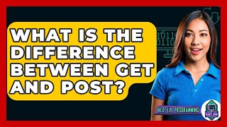 What Is The Difference Between GET And POST? - Next LVL Programming