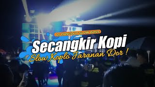 Dj Secangkir Kopi - Jhoni Iskandar | Slow Koplo Jaranan Dor❗ (DJ Doni Remix)