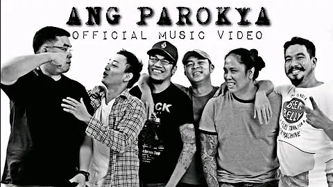 Parokya ni Edgar, Gloc9, Frank Magalona - Ang Parokya (Official Music Video)
