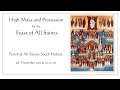 High mass and procession for the solemnity of all saints