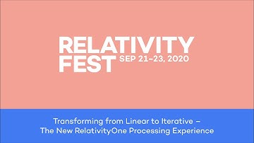 Relativity Fest 2020 | The New RelativityOne Processing Experience