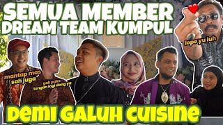 GALUH CUISEINE NIKAH | SEMUA MEMBER DREAM TEAM NGUMPUL