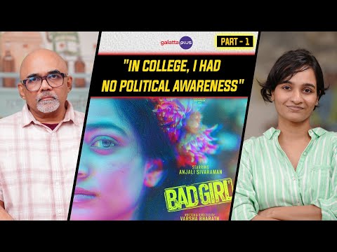 Varsha Bharath Interview With Baradwaj Rangan | Bad Girl | Conversation