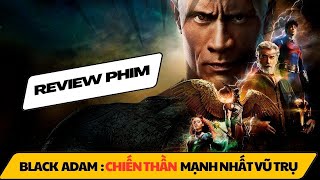 Black Adam Chiến Thần Mạnh Nhất Vũ Trụ | Gold Review Phim