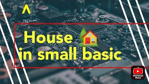 How to make House in Small Basic | House Programming in Small Basic - By Sharad | Xtreme Coders