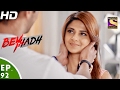 Beyhadh - बेहद - Ep 92 - 15th Feb, 2017