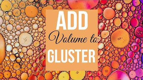 How to add volume to gluster on Ovirt