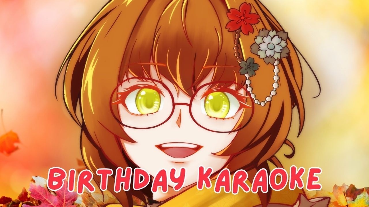 「BIRTHDAY KARAOKE」Going down Memory lane!「AUTUMN 秋」