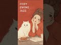 [Playlist] 하루가 행복해지는 스윙재즈