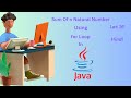 Calculate Sum Of n Natural Number Using for Loop In Java Programming In Hindi Lecture 16