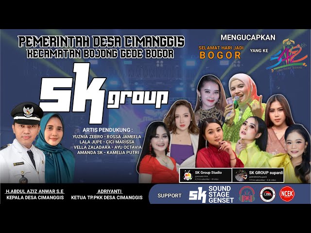 LIVE SK GROUP ( SIANG ) - EDISI PESTA RAKYAT MEMPERINGATI HARI JADI BOGOR KE 542 | SK STUDIO class=