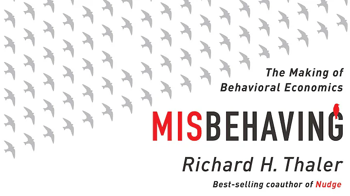 Misbehaving: The Making of Behavioral Economics