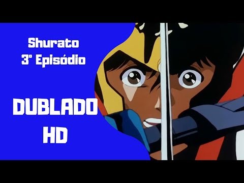 Shurato episódio 3 l Anime Shurato Dublado Primeira Temporada HD Pt BR
