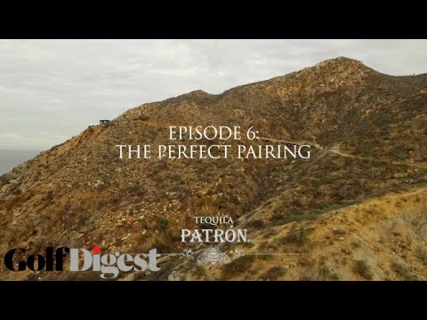 Simply Perfect: Los Cabos: Episode 6: The Perfect Pairing | Golf Digest