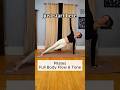 Pilates Full Body | When Getting Started Feels Like the Hardest Part