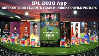IPL Profile Picture 2018 App For Social Media Sites. screenshot 4
