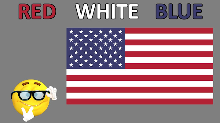 Why Is The US Flag Red, White And Blue?