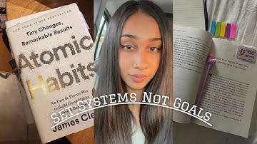 Stop setting goals, Do this instead | Atomic Habits James Clear Summary