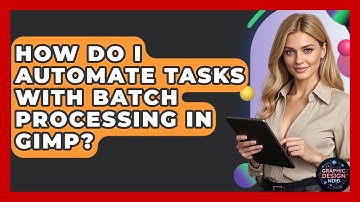 How Do I Automate Tasks With Batch Processing In GIMP? - Graphic Design Nerd