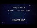 Tan Biónica - La Melodia De Dios (DJ Matias Leiva)