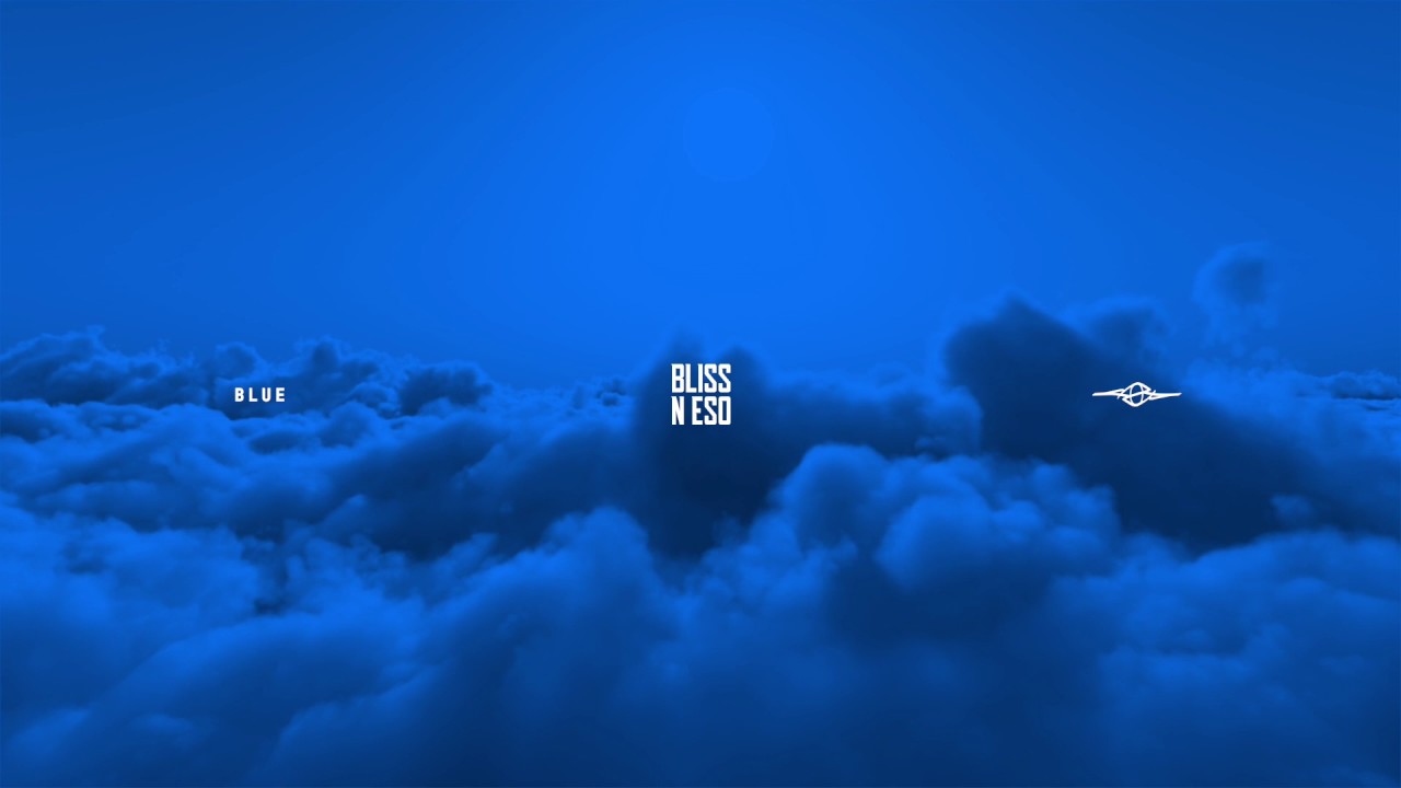 Bliss n Eso - Blue (Official Stream) - YouTube