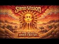 Sand Vision – Time Melted Under a Red Sky (Full Album) Psychedelic / Stoner / Acid Rock