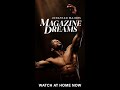 Magazine Dreams | Watch Now