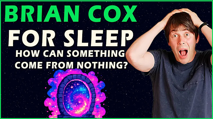 2h of Brian Cox for Sleep | How Can Something Come From Nothing?