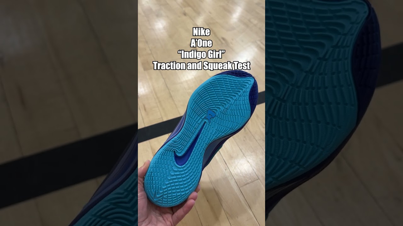 Nike A'One Indigo Girl Traction and Squeak Test 