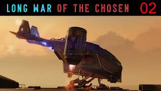 Opening Moves (No Combat) - 02 - XCOM 2 Long War of the Chosen