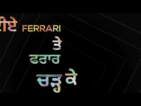 punjabi-status-ferrari-for-you-karan-aujla-what’sapp-status-quik-lyrics-video-punjabi-song-2018