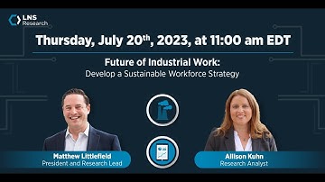 Future of Industrial Work: Develop a Sustainable Workforce Strategy