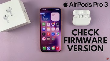 How To Check Firmware Version Of AirPods Pro 3