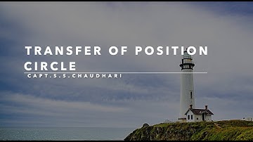 Transfer of position circle | Capt.S.S.Chaudhari