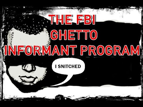 GHETTO INFORMANT PROGRAM - FBI RECRUITED THOUSANDS TO SPY ON BLACK ORGANIZATIONS 