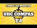 Todas las muertes UHC Compas T4