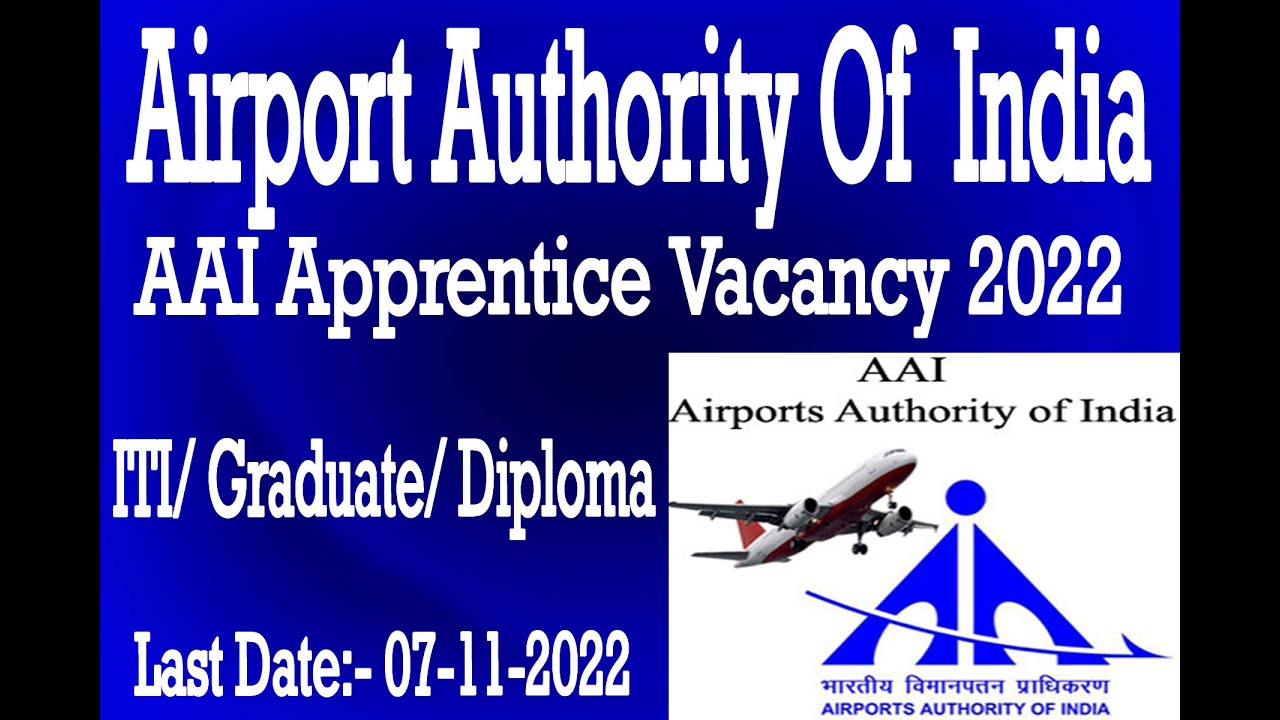 Airport Authority of India ITI, Diploma, Graduate Apprentice 2022, AAI Latest Apprentice 2022