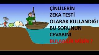 Bu Çin Zeka Sorusunun Cevabını Bulabilir Misin ?
