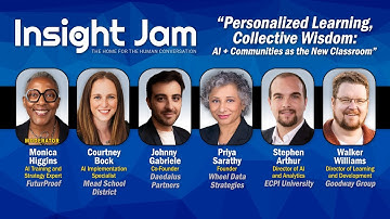 🔵 Personalized Learning, Collective Wisdom: AI + Communities as the New Classroom | Expert Panel