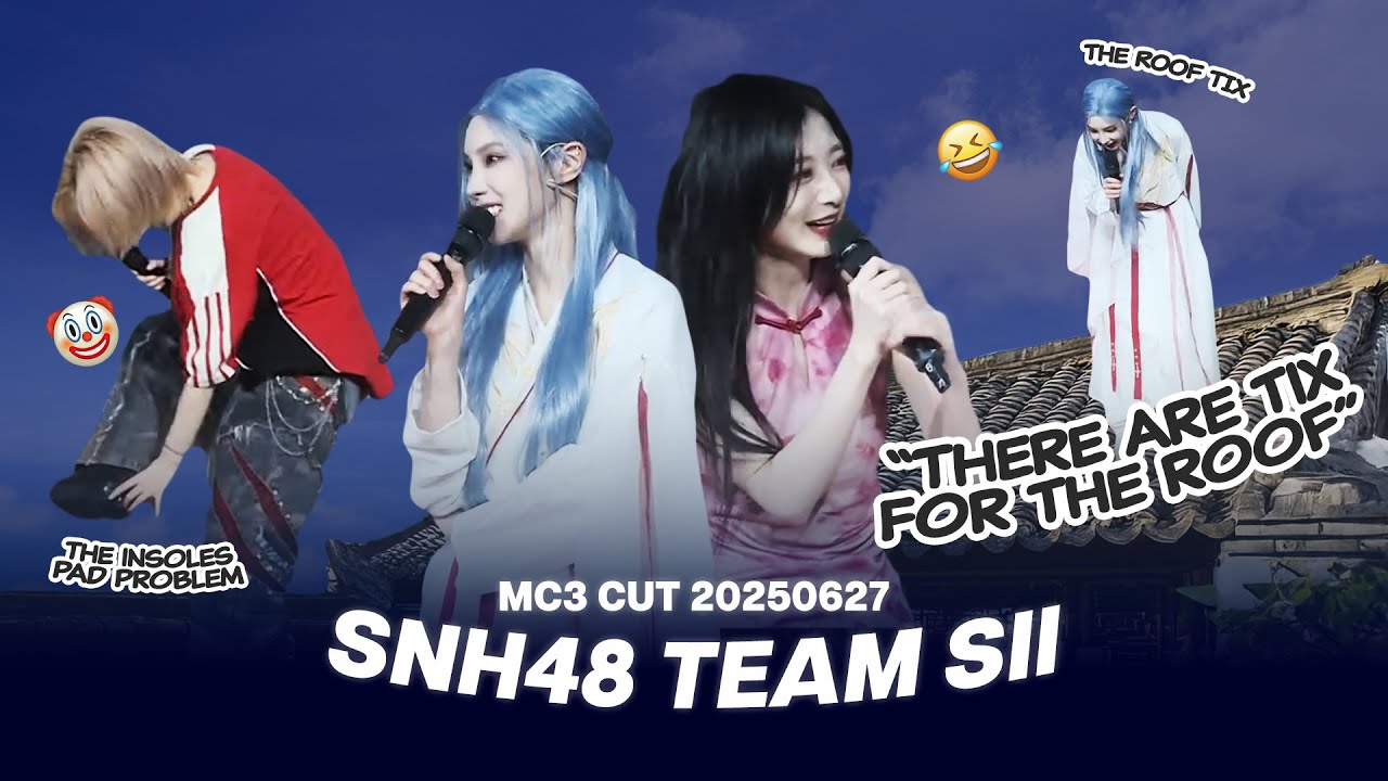 [ENG/ID] And There Would Be A VIP Seat On The Roof - SNH48 Team SII 20250626 MC 3 Cut