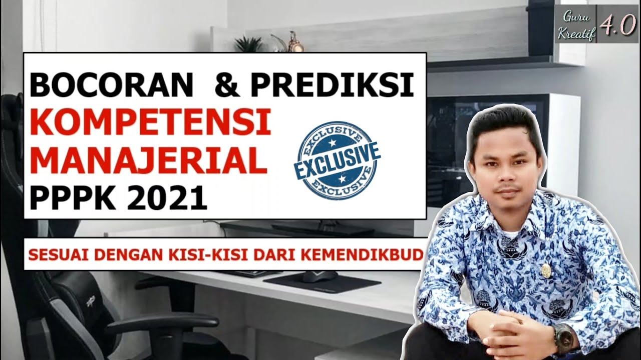BOCORAN DAN PREDIKSI SOAL PPPK 2021 KOMPETENSI MANAJERIAL