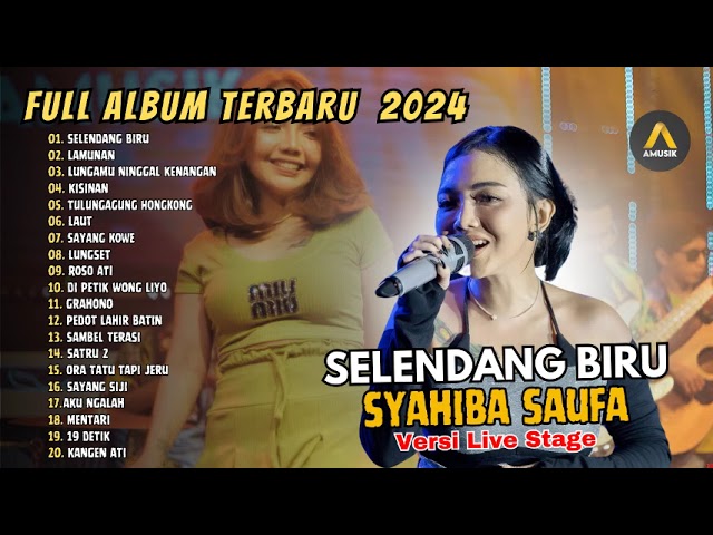 Syahiba Saufa - Selendang Biru - Lamunan - Kisinan | Full Album 2024 class=