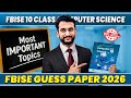 FBISE Class 10 Computer Science Guess Paper 2026 | 8 Chapters Most Important Topics