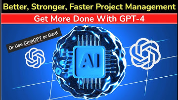 Project Managers: SuperCharge Your Day With GPT-4   4K