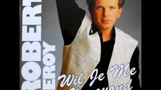 Robert Leroy - Wil Je Me Vanavond Sonia Saw Pwl 